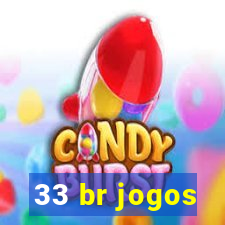 33 br jogos